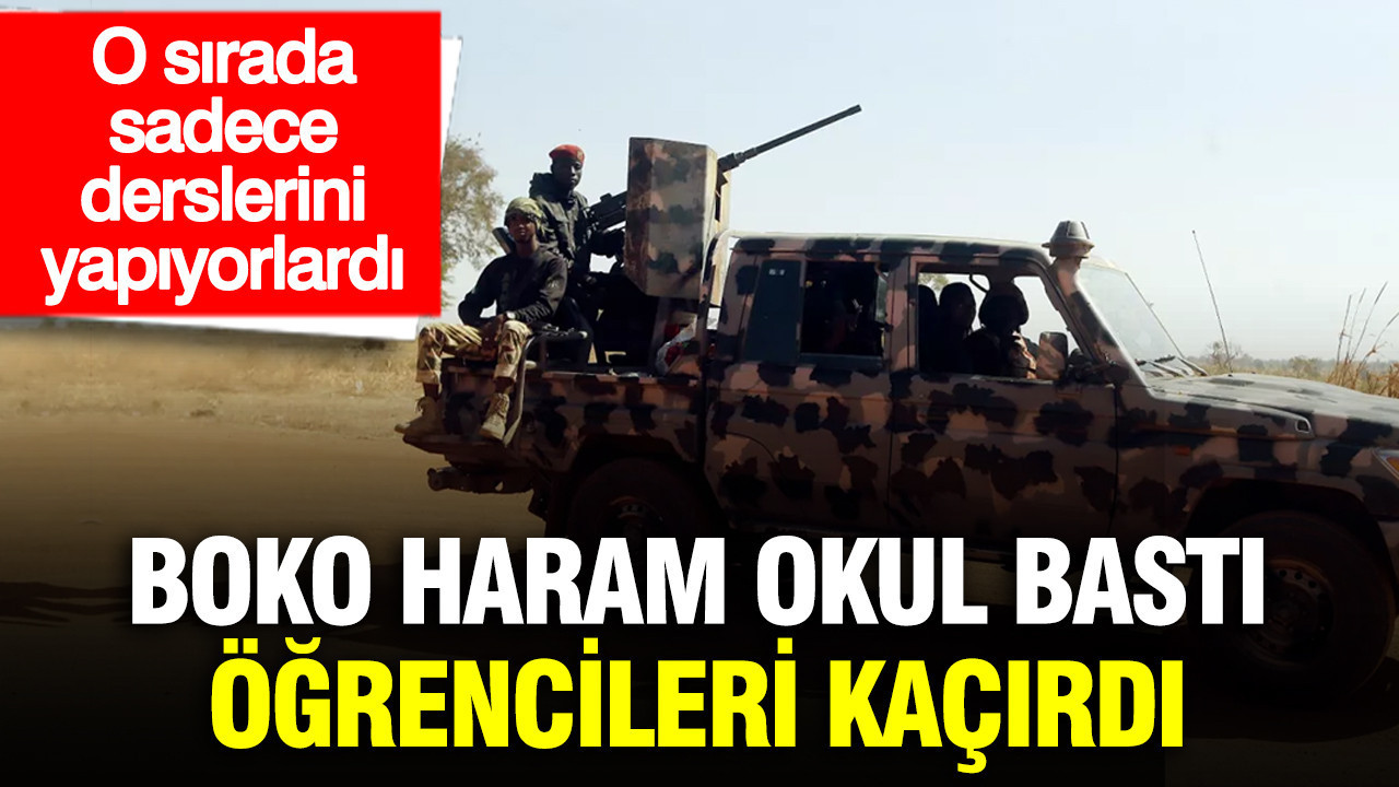 boko-haram-okul-basti-ogrencileri-kacirdi-o-sirada-sadece-derslerini-yapiyorlardi-wZbZIEZE